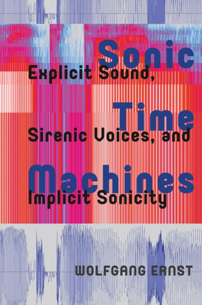 Sonic Time Machines