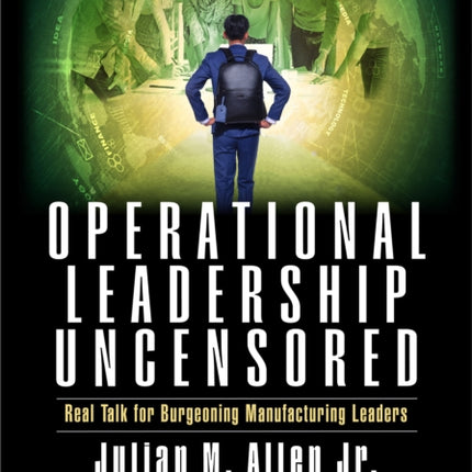 Operational Leadership Uncensored