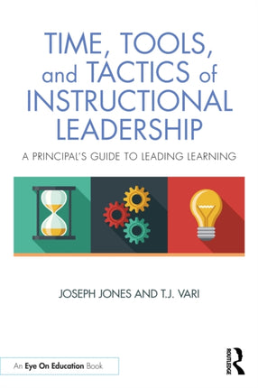 Time Tools and Tactics of Instructional Leadership