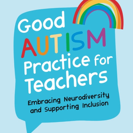 Good Autism Practice for Teachers