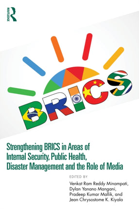 Strengthening BRICS in Areas of Internal Security Public Health Disaster Management and the Role of Media