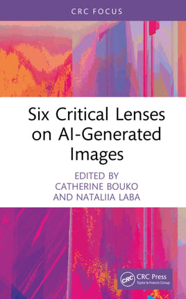 Six Critical Lenses on AIGenerated Images