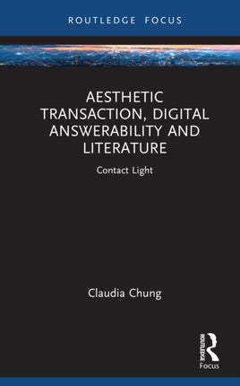 Aesthetic Transaction Digital Answerability and Literature