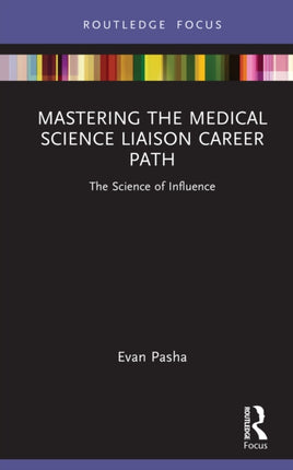 Mastering the Medical Science Liaison Career Path