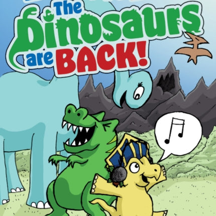 The Dinosaurs Are Back