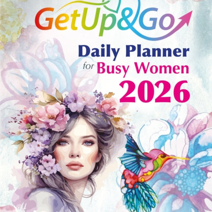 The Get Up and Go Daily Planner for Busy Women 2026