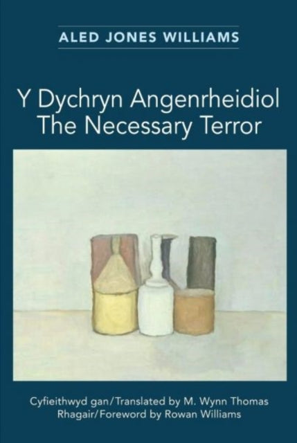 Y Dychryn Angenrheidiol  The Necessary Terror