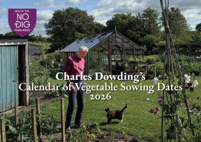 Charles Dowdings Calendar of Vegetable Sowing
