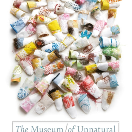 The Museum of Unnatural Histories