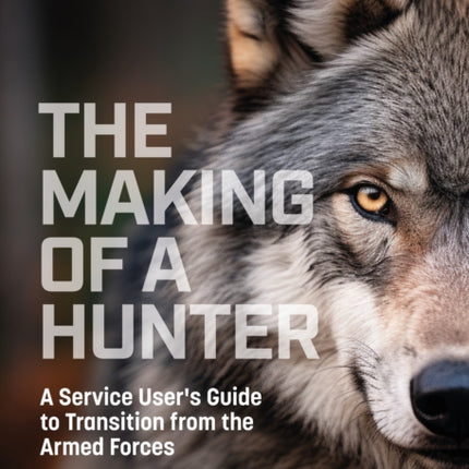 The Making of a Hunter