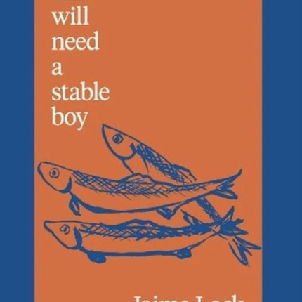 She will need a stable boy