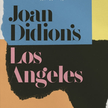 Joan Didions Los Angeles