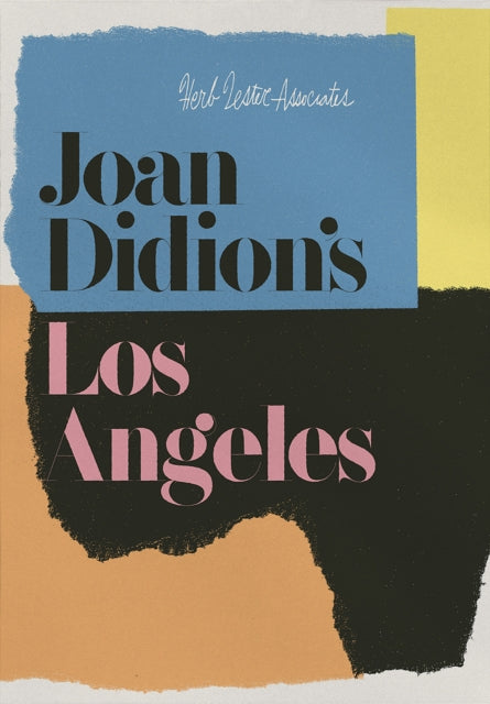 Joan Didions Los Angeles