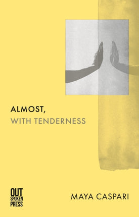 Almost with Tenderness