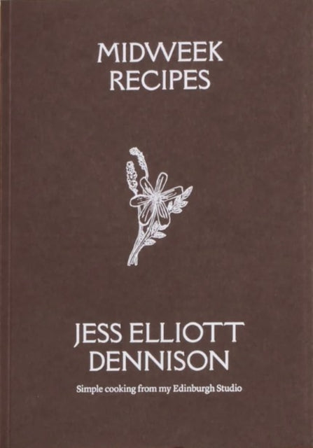 Elliott Dennison J Midweek Recipes
