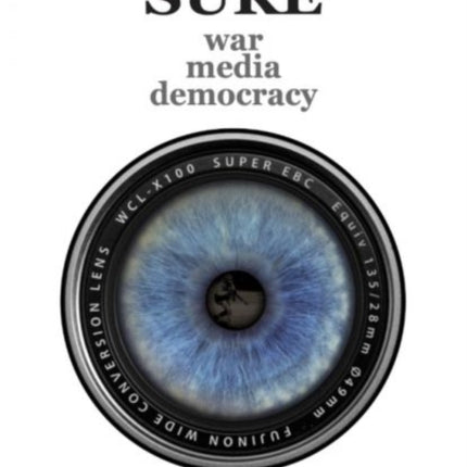 EXPOSURE war media democracy