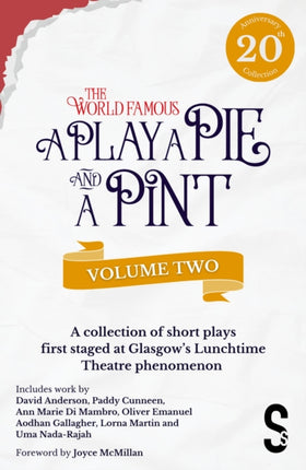 A Play A Pie and A Pint Volume Two  Rose Fleeto One Day In Spring Tir na nOg Storytelling The Great Replacement WriteOff Rachels Cousins