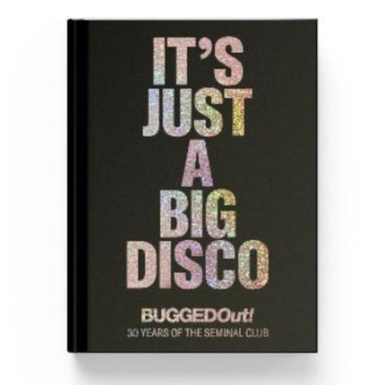 Its Just A Big Disco