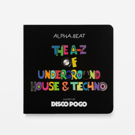The AZ Of Underground House  Techno