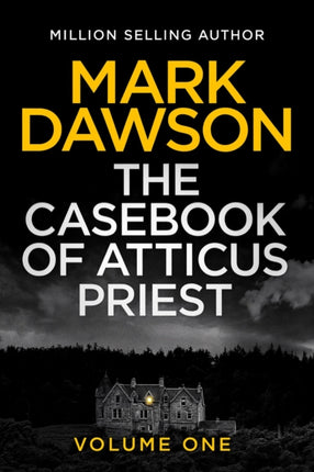 The Casebook of Atticus Priest