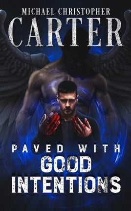 Paved With Good Intentions Paranormal Tales from