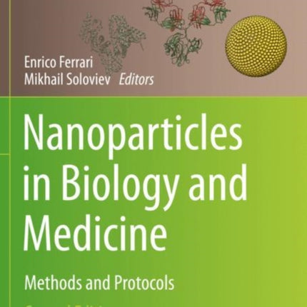 Nanoparticles in Biology and Medicine: Methods and Protocols