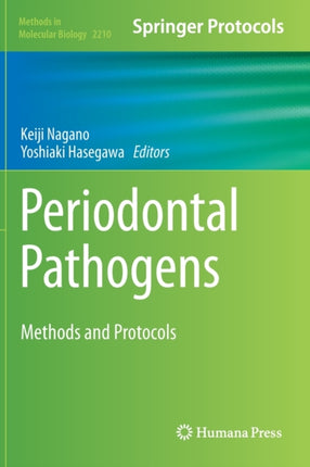 Periodontal Pathogens: Methods and Protocols