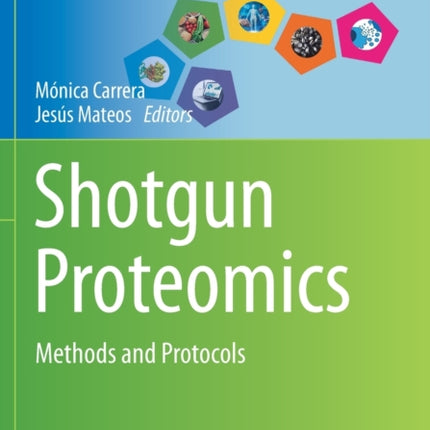 Shotgun Proteomics: Methods and Protocols