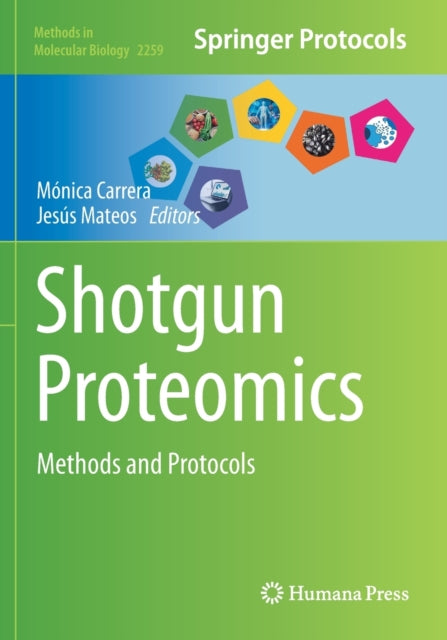 Shotgun Proteomics: Methods and Protocols