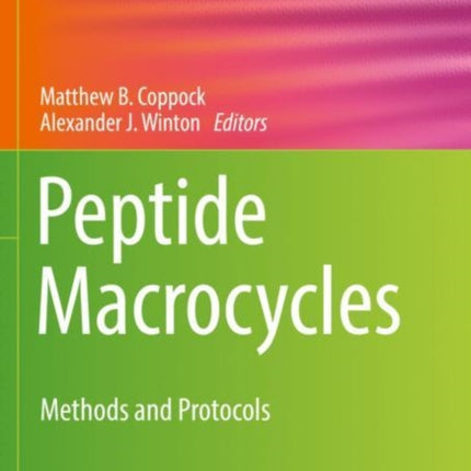 Peptide Macrocycles: Methods and Protocols