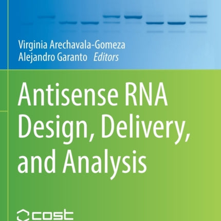 Antisense RNA Design Delivery and Analysis