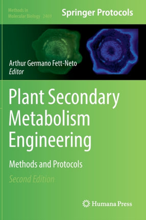 Plant Secondary Metabolism Engineering: Methods and Protocols