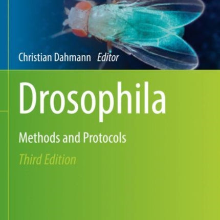 Drosophila: Methods and Protocols