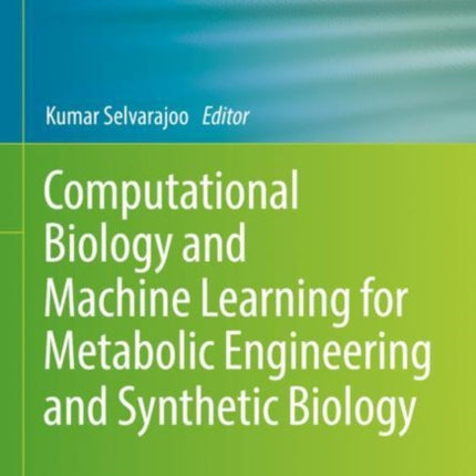 Computational Biology and Machine Learning for Metabolic Engineering and Synthetic Biology