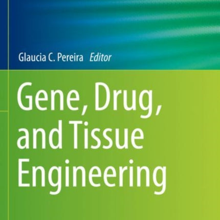 Gene Drug and Tissue Engineering
