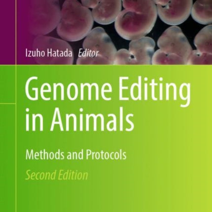 Genome Editing in Animals: Methods and Protocols