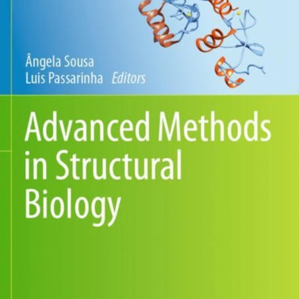 Advanced Methods in Structural Biology