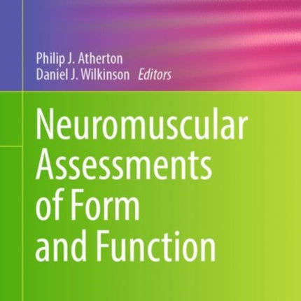 Neuromuscular Assessments of Form and Function