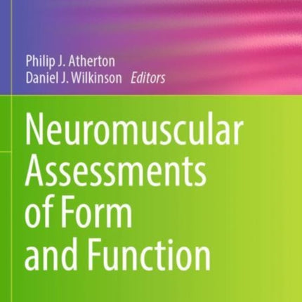 Neuromuscular Assessments of Form and Function