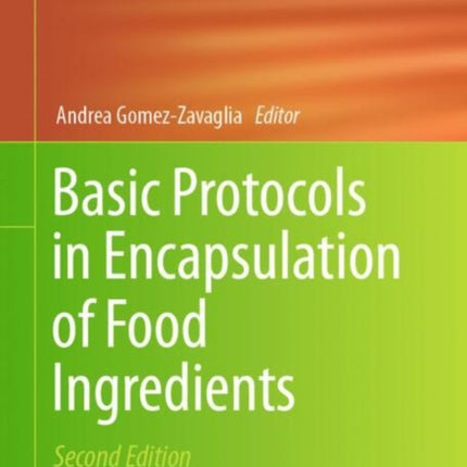 Basic Protocols in Encapsulation of Food Ingredients