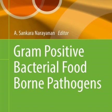 Gram Positive Bacterial Food Borne Pathogens