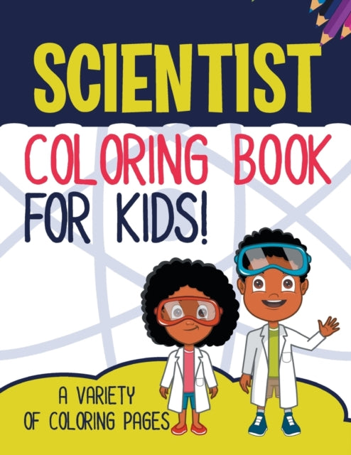 Scientist Coloring Book For Kids