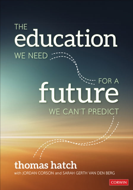 The Education We Need for a Future We Can′t Predict