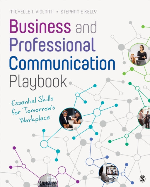 Business and Professional Communication Playbook: Essential Skills for Tomorrow′s Workplace