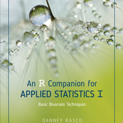 An R Companion for Applied Statistics I: Basic Bivariate Techniques