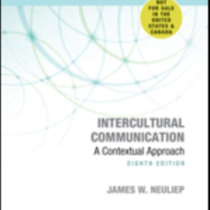 Intercultural Communication - International Student Edition: A Contextual Approach