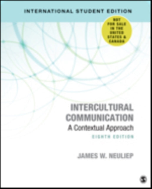 Intercultural Communication - International Student Edition: A Contextual Approach