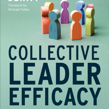 Collective Leader Efficacy: Strengthening Instructional Leadership Teams