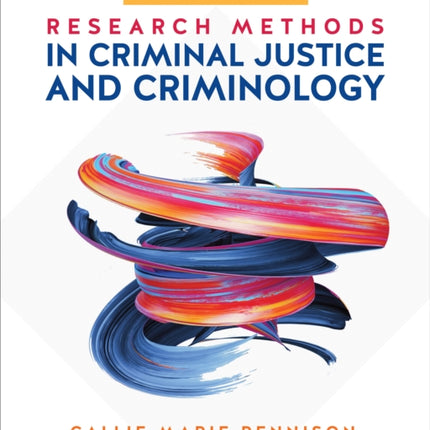 Research Methods in Criminal Justice and Criminology