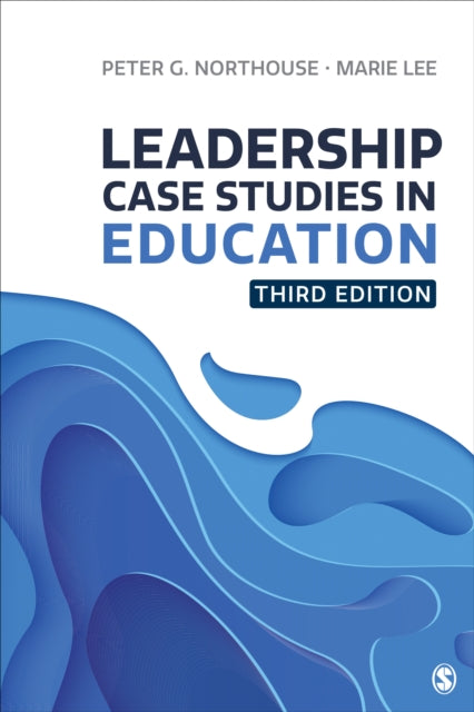 Leadership Case Studies in Education